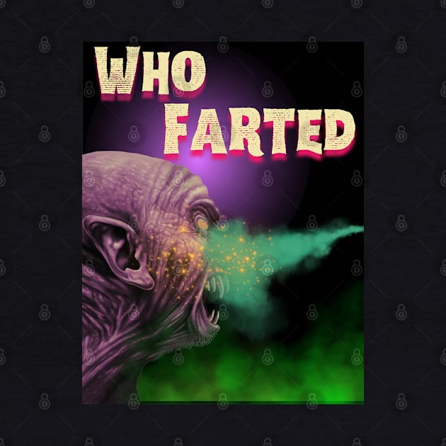 Who Farted by DvsPrime8